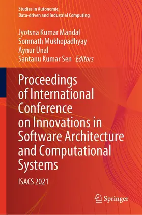 Mandal / Mukhopadhyay / Unal | Proceedings of International Conference on Innovations in Software Architecture and Computational Systems | E-Book | sack.de