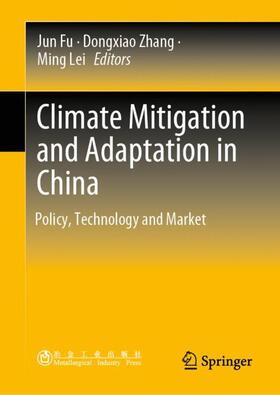 Fu / Lei / Zhang |  Climate Mitigation and Adaptation in China | Buch |  Sack Fachmedien