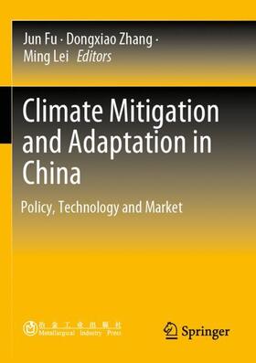 Fu / Lei / Zhang |  Climate Mitigation and Adaptation in China | Buch |  Sack Fachmedien