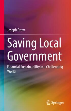Drew |  Saving Local Government | Buch |  Sack Fachmedien