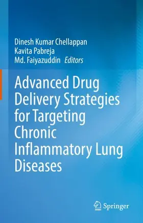 Chellappan / Faiyazuddin / Pabreja |  Advanced Drug Delivery Strategies for Targeting Chronic Inflammatory Lung Diseases | Buch |  Sack Fachmedien