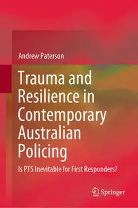 Paterson |  Trauma and Resilience in Contemporary Australian Policing | eBook | Sack Fachmedien