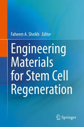 Sheikh |  Engineering Materials for Stem Cell Regeneration | Buch |  Sack Fachmedien