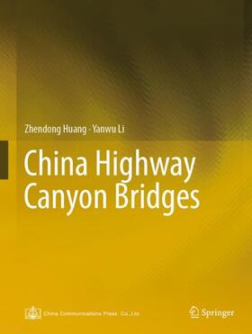 Li / Huang |  China Highway Canyon Bridges | Buch |  Sack Fachmedien