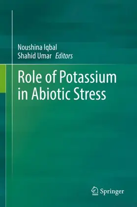 Umar / Iqbal |  Role of Potassium in Abiotic Stress | Buch |  Sack Fachmedien