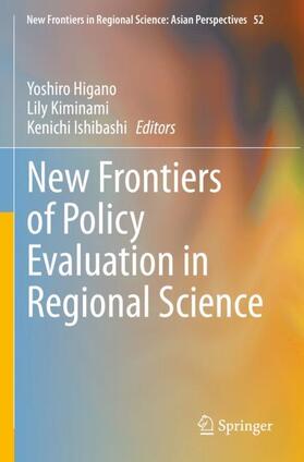 Higano / Ishibashi / Kiminami |  New Frontiers of Policy Evaluation in Regional Science | Buch |  Sack Fachmedien