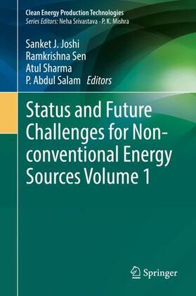 Joshi / Salam / Sen |  Status and Future Challenges for Non-conventional Energy Sources Volume 1 | Buch |  Sack Fachmedien