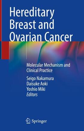 Nakamura / Miki / Aoki |  Hereditary Breast and Ovarian Cancer | Buch |  Sack Fachmedien