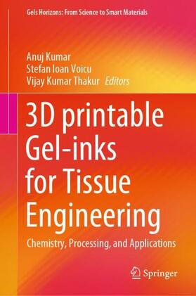 Kumar / Thakur / Voicu |  3D printable Gel-inks for Tissue Engineering | Buch |  Sack Fachmedien