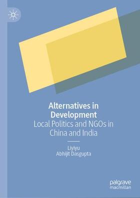 Dasgupta / Liyiyu |  Alternatives in Development | Buch |  Sack Fachmedien