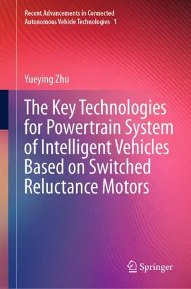 Zhu |  The Key Technologies for Powertrain System of Intelligent Vehicles Based on Switched Reluctance Motors | Buch |  Sack Fachmedien