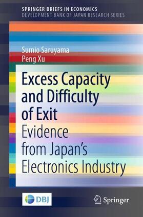 Xu / Saruyama |  Excess Capacity and Difficulty of Exit | Buch |  Sack Fachmedien