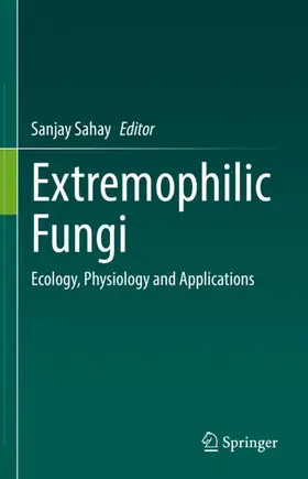 Sahay |  Extremophilic Fungi | Buch |  Sack Fachmedien