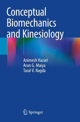 Hazari / Nagda / Maiya |  Conceptual Biomechanics and Kinesiology | Buch |  Sack Fachmedien