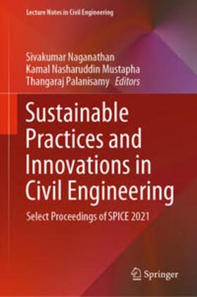 Naganathan / Mustapha / Palanisamy |  Sustainable Practices and Innovations in Civil Engineering | eBook | Sack Fachmedien