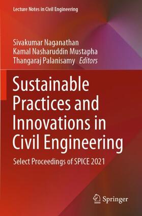 Naganathan / Palanisamy / Mustapha |  Sustainable Practices and Innovations in Civil Engineering | Buch |  Sack Fachmedien