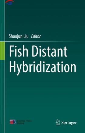Liu |  Fish Distant Hybridization | Buch |  Sack Fachmedien