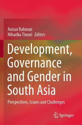 Tiwari / Rahman |  Development, Governance and Gender in South Asia | Buch |  Sack Fachmedien