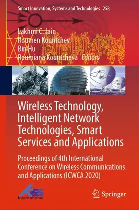 Jain / Kountcheva / Kountchev |  Wireless Technology, Intelligent Network Technologies, Smart Services and Applications | Buch |  Sack Fachmedien