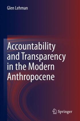 Lehman |  Accountability and Transparency in the Modern Anthropocene | Buch |  Sack Fachmedien