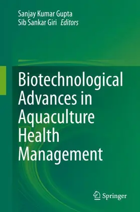 Giri / Gupta |  Biotechnological Advances in Aquaculture Health Management | Buch |  Sack Fachmedien