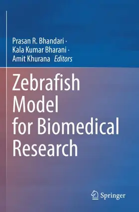 Bhandari / Khurana / Bharani |  Zebrafish Model for Biomedical Research | Buch |  Sack Fachmedien