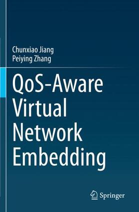 Zhang / Jiang |  QoS-Aware Virtual Network Embedding | Buch |  Sack Fachmedien