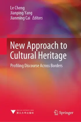 Cheng / Cai / Yang |  New Approach to Cultural Heritage | Buch |  Sack Fachmedien