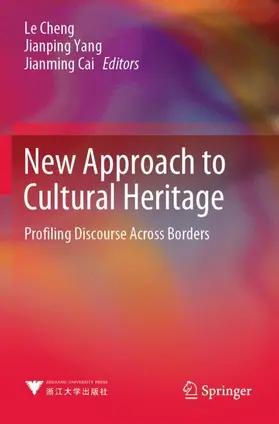 Cheng / Cai / Yang |  New Approach to Cultural Heritage | Buch |  Sack Fachmedien