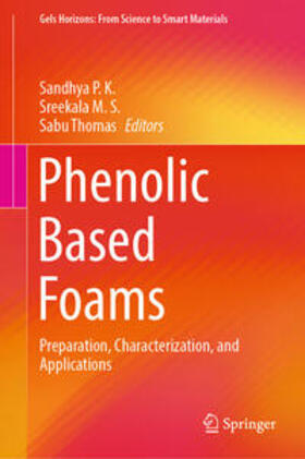 P.K / M.S. / Thomas |  Phenolic Based Foams | eBook | Sack Fachmedien