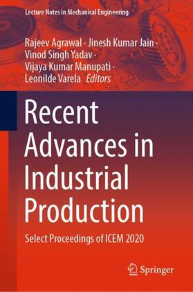 Agrawal / Jain / Varela |  Recent Advances in Industrial Production | Buch |  Sack Fachmedien