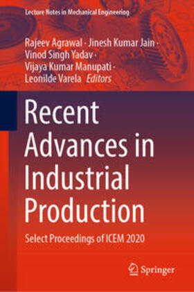 Agrawal / Jain / Yadav |  Recent Advances in Industrial Production | eBook | Sack Fachmedien