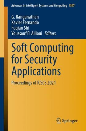 Ranganathan / El Allioui / Fernando |  Soft Computing for Security Applications | Buch |  Sack Fachmedien