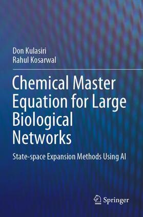 Kosarwal / Kulasiri |  Chemical Master Equation for Large Biological Networks | Buch |  Sack Fachmedien