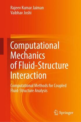 Joshi / Jaiman |  Computational Mechanics of Fluid-Structure Interaction | Buch |  Sack Fachmedien