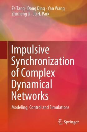 Tang / Ding / Park |  Impulsive Synchronization of Complex Dynamical Networks | Buch |  Sack Fachmedien