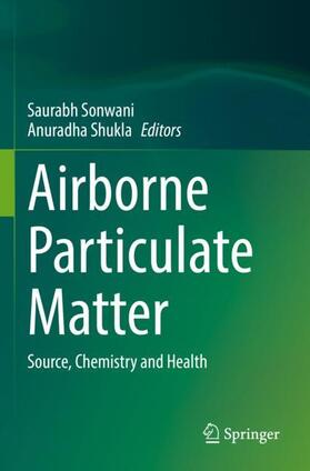 Shukla / Sonwani |  Airborne Particulate Matter | Buch |  Sack Fachmedien