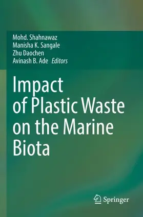 Shahnawaz / Ade / Sangale |  Impact of Plastic Waste on the Marine Biota | Buch |  Sack Fachmedien