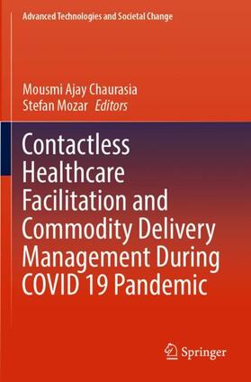Mozar / Chaurasia |  Contactless Healthcare Facilitation and Commodity Delivery Management During COVID 19 Pandemic | Buch |  Sack Fachmedien