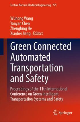 Wang / Jiang / Chen |  Green Connected Automated Transportation and Safety | Buch |  Sack Fachmedien