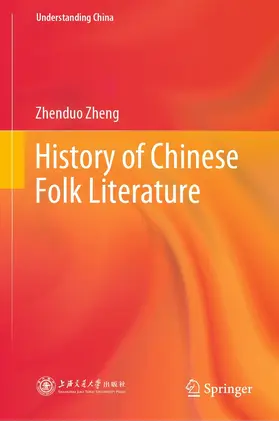 Zheng |  History of Chinese Folk Literature | eBook | Sack Fachmedien