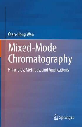 Wan |  Mixed-Mode Chromatography | Buch |  Sack Fachmedien