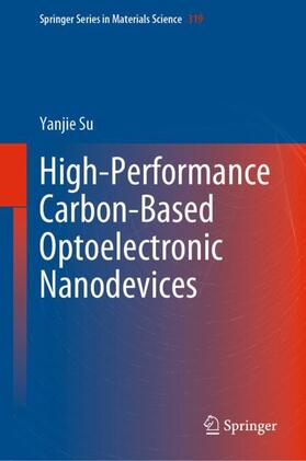 Su |  High-Performance Carbon-Based Optoelectronic Nanodevices | Buch |  Sack Fachmedien