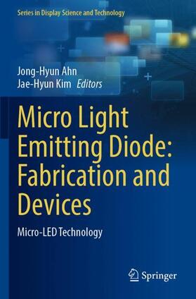 Kim / Ahn |  Micro Light Emitting Diode: Fabrication and Devices | Buch |  Sack Fachmedien