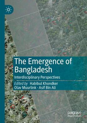 Khondker / Bin Ali / Muurlink |  The Emergence of Bangladesh | Buch |  Sack Fachmedien