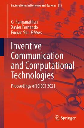 Ranganathan / Shi / Fernando |  Inventive Communication and Computational Technologies | Buch |  Sack Fachmedien