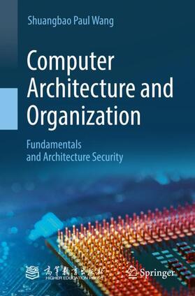 Wang |  Computer Architecture and Organization | Buch |  Sack Fachmedien