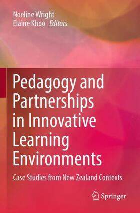 Khoo / Wright |  Pedagogy and Partnerships in Innovative Learning Environments | Buch |  Sack Fachmedien