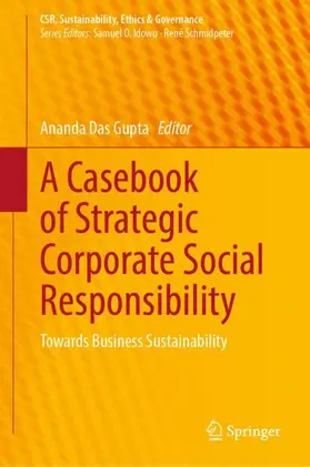 Das Gupta | A Casebook of Strategic Corporate Social Responsibility | Buch | 978-981-16-5718-4 | sack.de