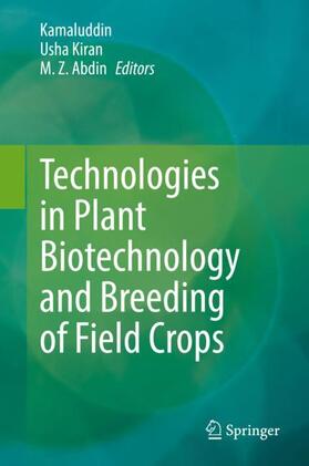 Kamaluddin / Abdin / Kiran |  Technologies in Plant Biotechnology and Breeding of Field Crops | Buch |  Sack Fachmedien